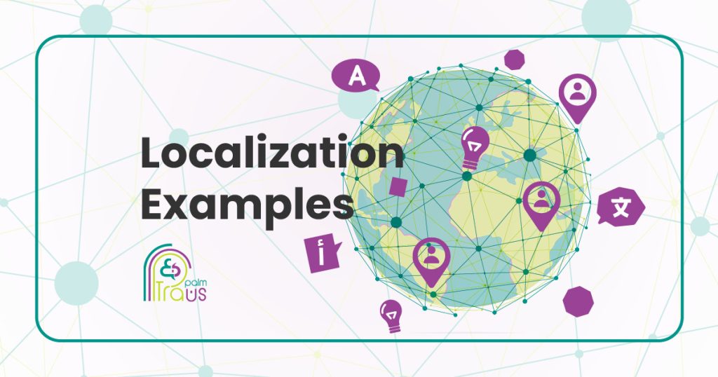 Localization Examples: How Global Brands Win with Localized Experiences